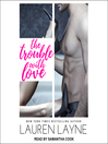 Cover image for The Trouble With Love